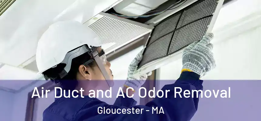  Air Duct and AC Odor Removal Gloucester - MA